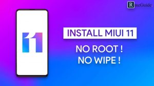 Install MIUI 11 Official Beta On Any Xiaomi Phones