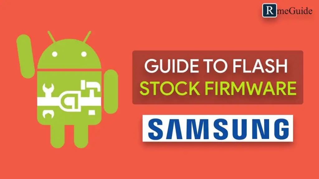 Install Stock Firmware On Any Samsung Devices