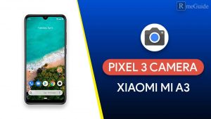 Install Google Pixel 3 Camera on Mi A3