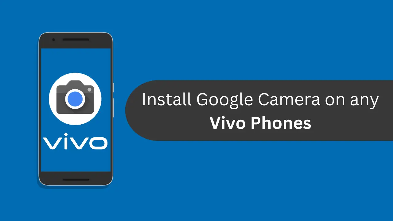 Google Camera for Vivo Phones