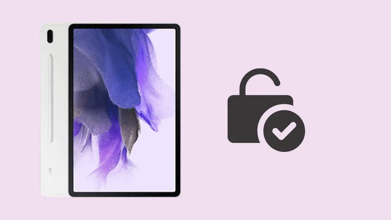 How to Unlock Bootloader on Samsung Galaxy Tab S7 FE [100 Working]